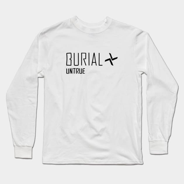 Burial Untrue Long Sleeve T-Shirt by Cyniclothes